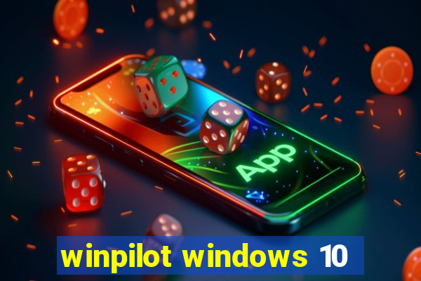 winpilot windows 10